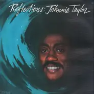 Johnnie Taylor - Reflections