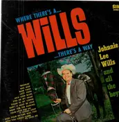 Johnnie Lee Wills - Where There's A Wills There's A Way