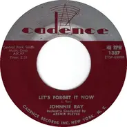 Johnnie Ray - Let's Forget It Now