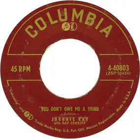 Johnnie Ray - You Don't Owe Me A Thing