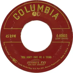 Johnnie Ray - You Don't Owe Me A Thing