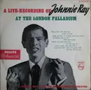 10'' - Johnnie Ray With The Skyrockets Orchestra - A Live Recording Of Johnnie Ray At The London Palladium