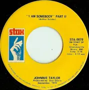 7inch Vinyl Single - Johnnie Taylor - I Am Somebody