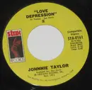 7inch Vinyl Single - Johnnie Taylor - I Believe In You (You Believe In Me) / Love Depression