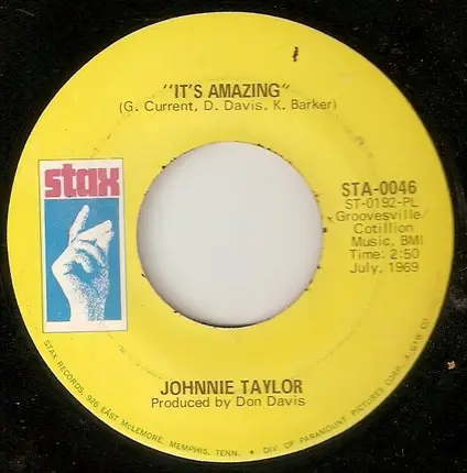 Johnnie Taylor - I Could Never Be President / It's Amazing
