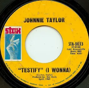 Johnnie Taylor - I Had A Fight With Love / Testify (I Wonna)