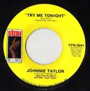 7inch Vinyl Single - Johnnie Taylor - Try Me Tonight / Free