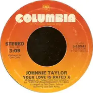 Johnnie Taylor - Your Love Is Rated X