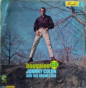 Johnny Colón Y Su Orquesta - Boogaloo 68