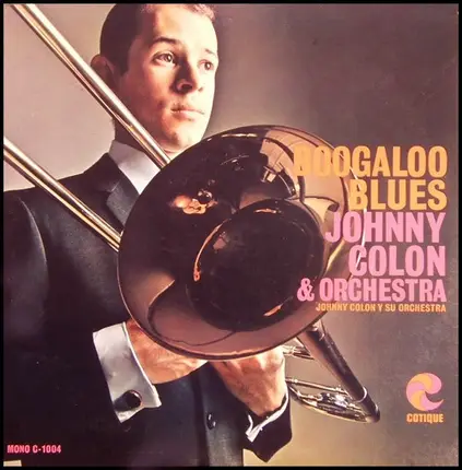 Johnny Colon - Boogaloo Blues