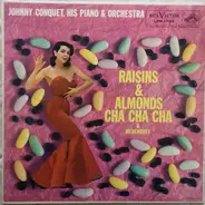 Johnny Conquet And His Orchestra - Raisins & Almonds Cha Cha Cha & Merengues