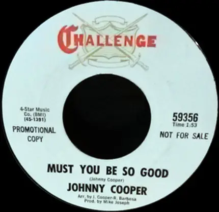 Johnny Cooper - Must You Be So Good
