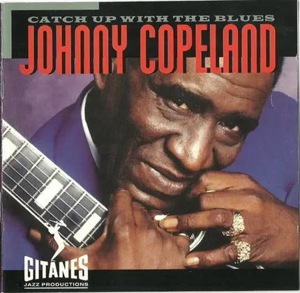 Johnny Copeland - Catch up with the Blues