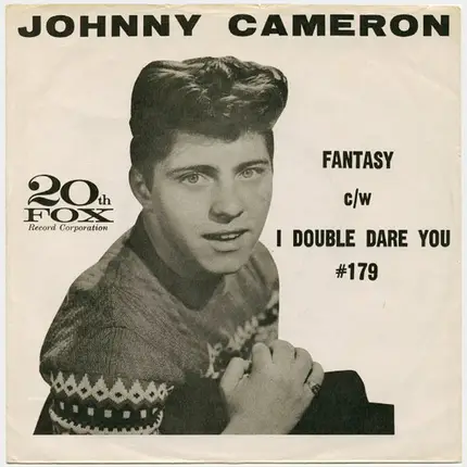Johnny Cameron - Fantasy / I Double Dare You