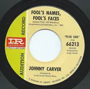 johnny carver - Fool's Names, Fool's Faces