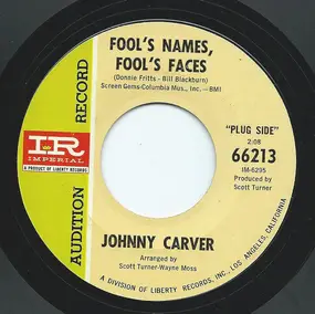 johnny carver - Fool's Names, Fool's Faces