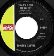 Johnny Carver - That's Your Hang Up