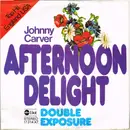 7inch Vinyl Single - Johnny Carver - Afternoon Delight