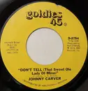 7inch Vinyl Single - Johnny Carver - Country Lullabye