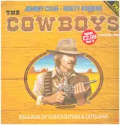 LP - Johnny Cash ♦ Marty Robbins - The Cowboys, Volume One, Ballads Of Gunfighters & Outlaws