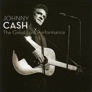 Johnny Cash - The Great Lost Performance