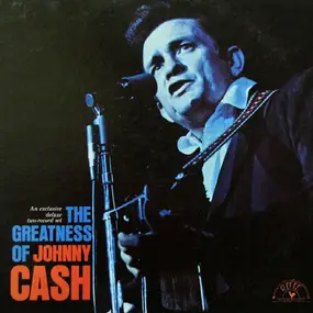 Johnny Cash - The Greatness Of Johnny Cash