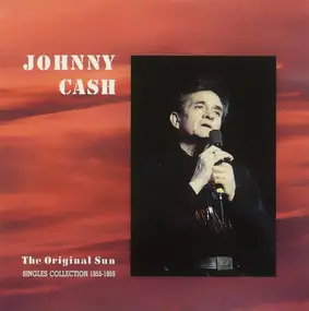 Johnny Cash - The Original Sun: Singles Collection 1955-1959