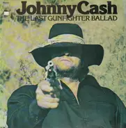 Johnny Cash - The Last Gunfighter Ballad