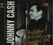 Johnny Cash - The Legend Lives On - 32 Legendäre Hits