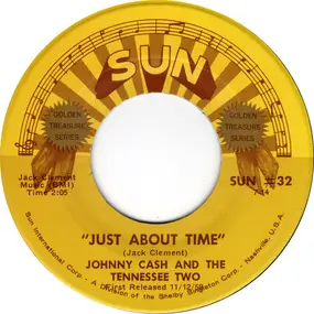 Johnny Cash - Just About Time / I Just Thought You'd Like To Know