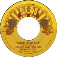 Johnny Cash & The Tennessee Two - Mean Eyed Cat / Port Of Lonely Hearts