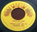 7inch Vinyl Single - Johnny Cash & The Tennessee Two - Next In Line / Don't Make Me Go