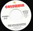 7inch Vinyl Single - Johnny Cash & Waylon Jennings - There Ain't No Good Chain Gang