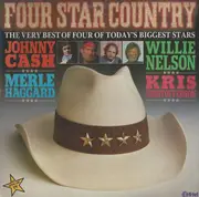 Double LP - Johnny Cash * Willie Nelson * Merle Haggard * Kris Kristofferson - Four Star Country - The Very Best Of Four Of Today's Biggest Stars