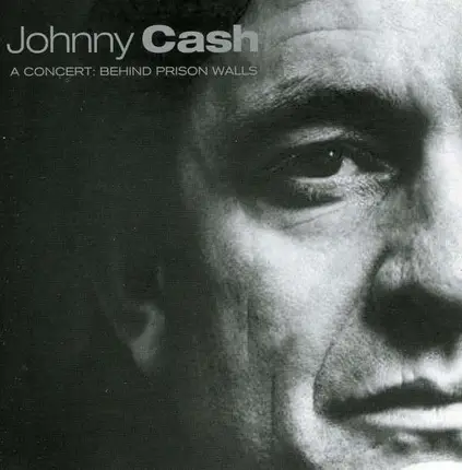 Johnny Cash - A Concert: Behind Prison Walls