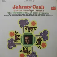 Johnny Cash - Johnny Cash & His Country Cousins The Wilburn Bros. & Billy Grammer
