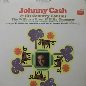 Johnny Cash - Johnny Cash & His Country Cousins The Wilburn Bros. & Billy Grammer