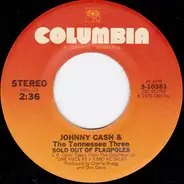 Johnny Cash And The Tennessee Three - Sold Out Of Flagpoles