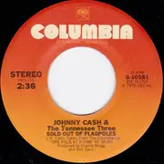 7inch Vinyl Single - Johnny Cash And The Tennessee Three - Sold Out Of Flagpoles