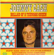 LP - Johnny Cash - Ballad Of A Teenage Queen