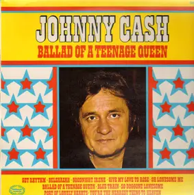 Johnny Cash - Ballad Of A Teenage Queen