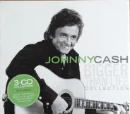 Johnny Cash - Bigger Than Life Collection