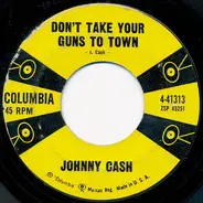 Johnny Cash - Don't Take Your Guns To Town