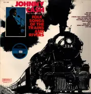 Johnny Cash - Folk Songs Of The Trains And Rivers