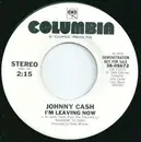 7inch Vinyl Single - Johnny Cash - I'm Leaving Now