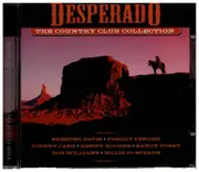 CD - Johnny Cash / Kenny Rogers / Glen Campbell a.o. - Desperado - The Country Club Collection