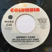 Johnny Cash - My Old Kentucky Home (Turpentine And Dandelion Wine)