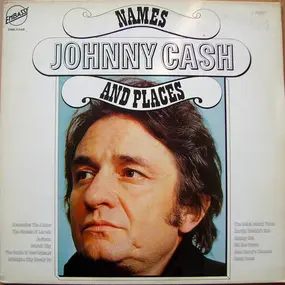 Johnny Cash - Names And Places