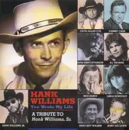 Johnny Cash, Moe Bandy, Linda Ronstadt a.o. - You Wrote My Life - A Tribute To Hank Williams, Sr.