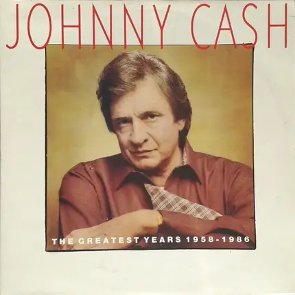 Johnny Cash - The Greatest Years 1958 - 1986
